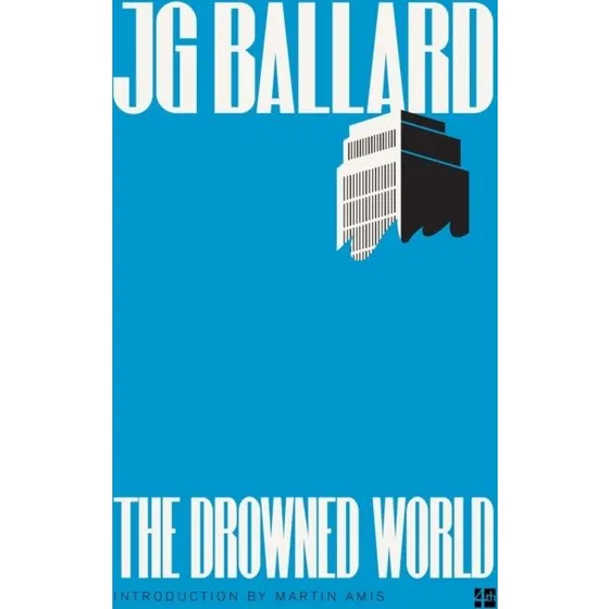 J.G. Ballard: The Drowned World