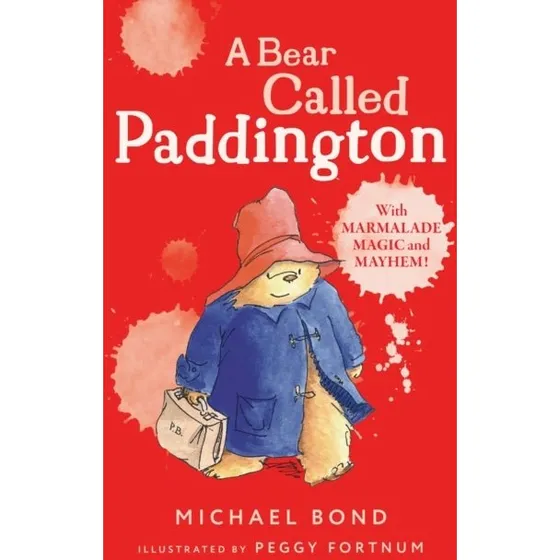 A Bear Called Paddington - Michael Bond