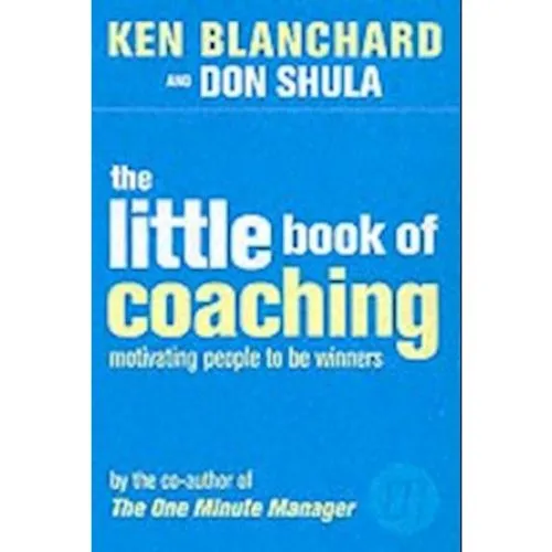 The Little Book of Coaching - Don Shula & Kenneth Blanchard