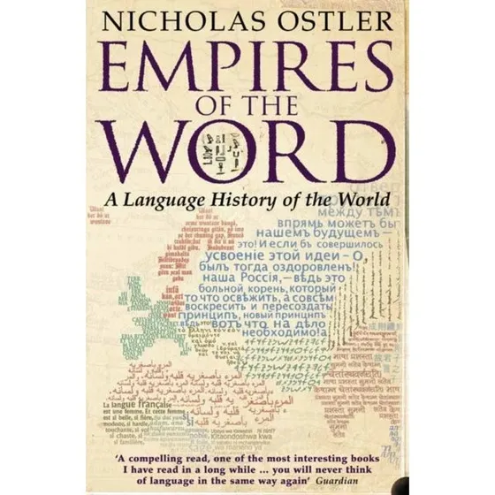 Empires of the Word - Nicholas Ostler