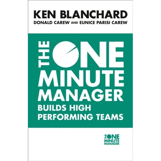 The One Minute Manager Builds High Performing Teams - Bog