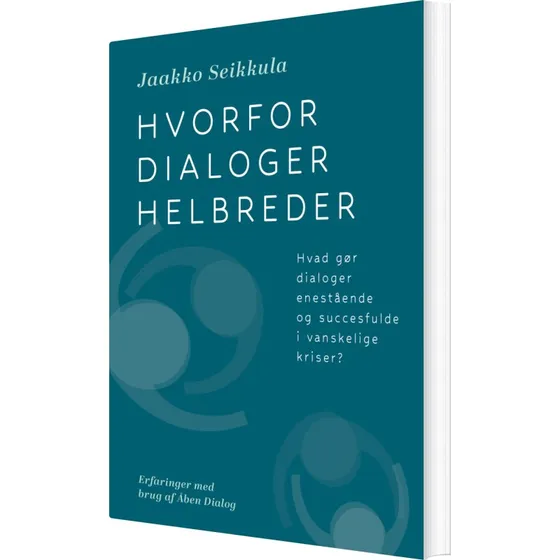 Hvorfor dialoger helbreder – Jaakko Seikkula (hæftet)
