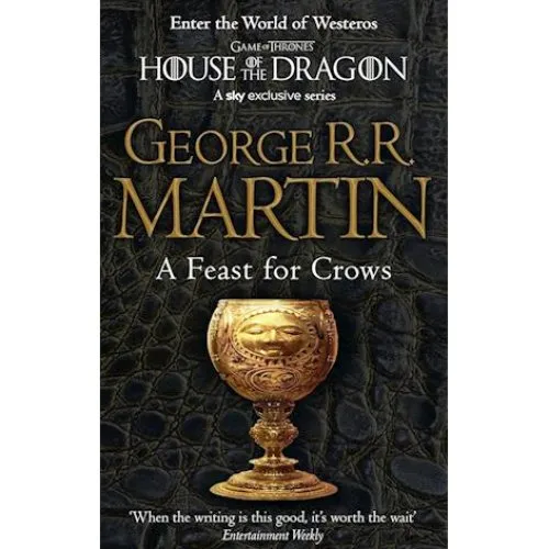 George R. R. Martin: A Feast for Crows - A Song of Ice and Fire