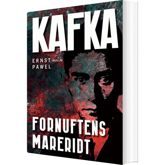 Kafka – Biografi og erindringer af Ernst Pawel