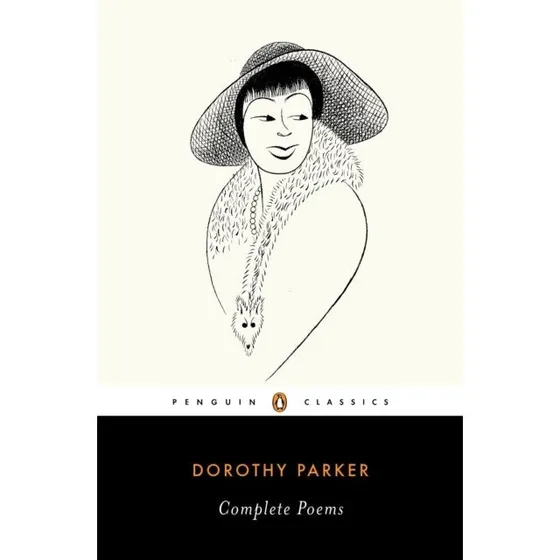 Dorothy Parker: Complete Poems