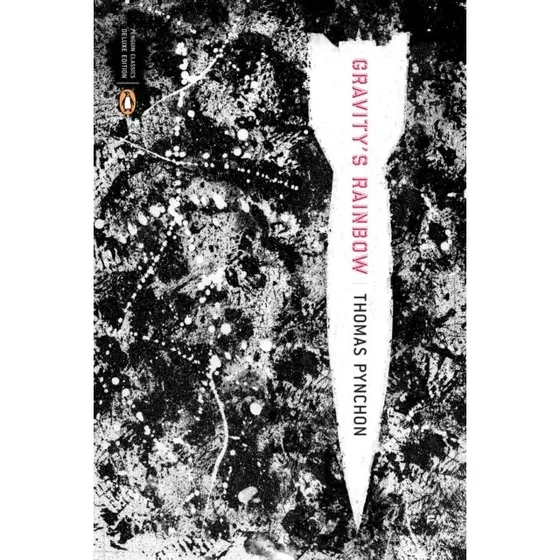 Penguin Classics: Gravity's Rainbow Deluxe Edition - Thomas Pynchon