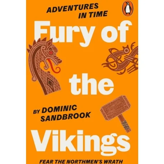 Adventures in Time: Fury of the Vikings - Dominic Sandbrook