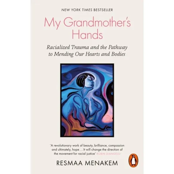 My Grandmother's Hands - Resmaa Menakem (Bog)