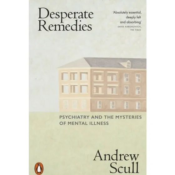 Desperate Remedies af Andrew Scull