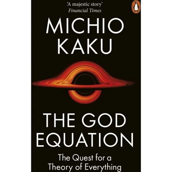 Michio Kaku: The God Equation