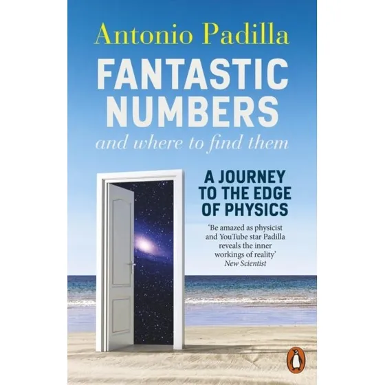 Fantastic Numbers and Where to Find Them af Antonio Padilla