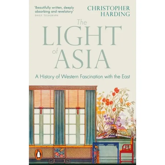 The Light of Asia - Christopher Harding