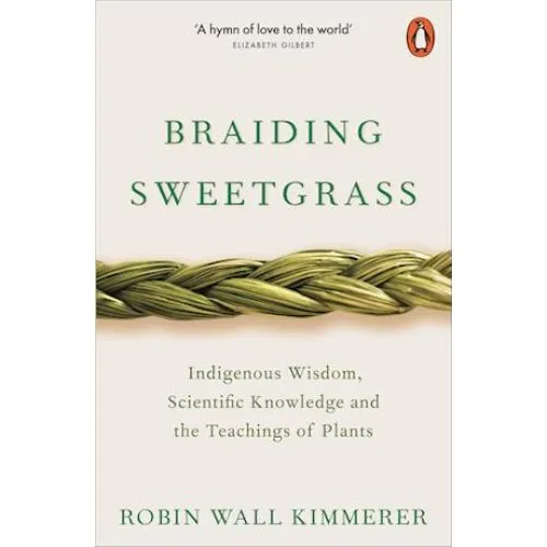Braiding Sweetgrass - Robin Wall Kimmerer - Bog