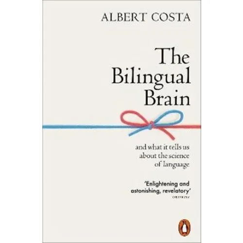 Albert Costa: The Bilingual Brain - Bog