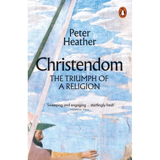 Christendom af Peter Heather (Bog)