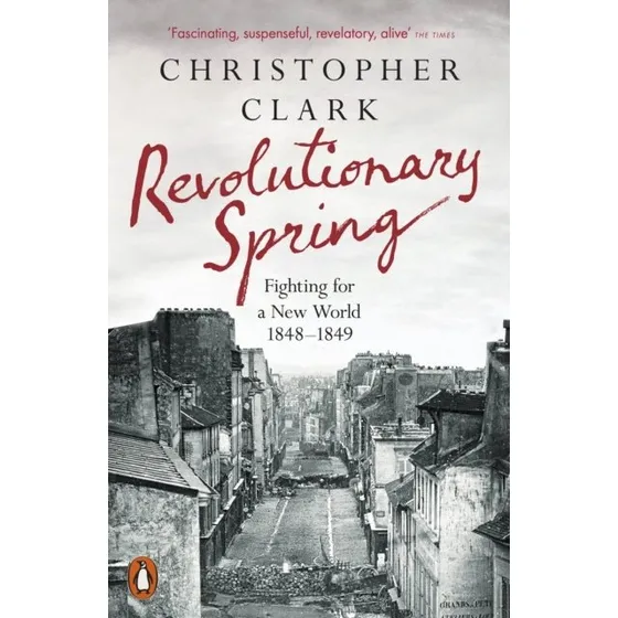 Revolutionary Spring af Christopher Clark