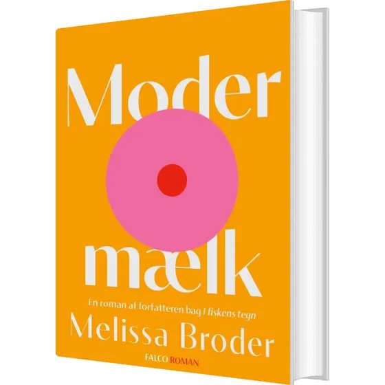 Modermælk – Melissa Broder (hardcover, dansk oversættelse)