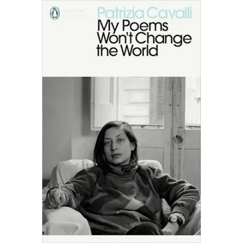 Patrizia Cavalli: My Poems Won't Change the World - Bog