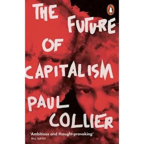 Paul Collier: The Future of Capitalism - Bog