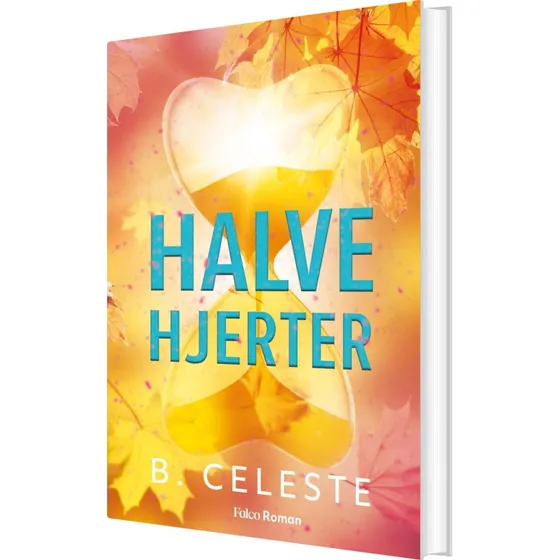 Halve hjerter – B. Celeste (hardcover)