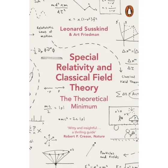 Leonard Susskind: Special Relativity and Classical Field Theory