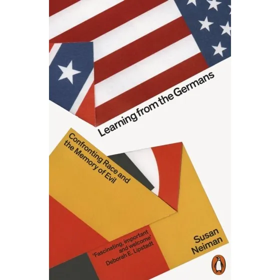 Susan Neiman: Learning From the Germans (Bog)