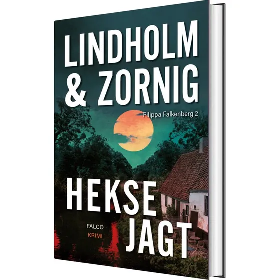 Heksejagt - Mikael Lindholm (Filippa Falkenberg #2)