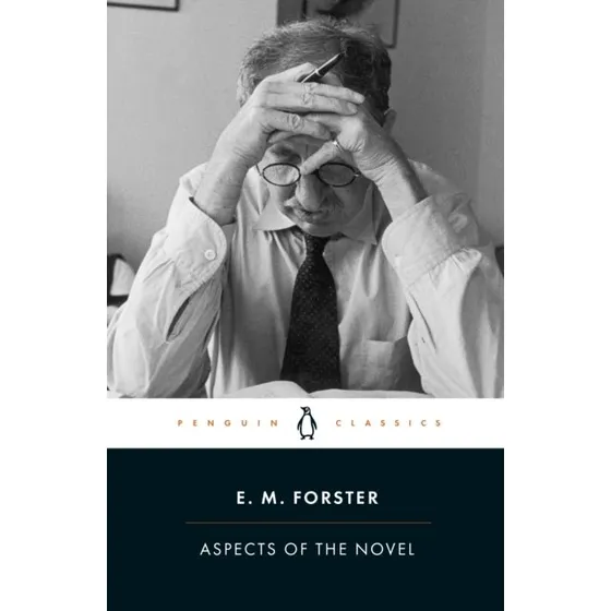 E.M. Forster: Aspects of the Novel (Penguin Classics)