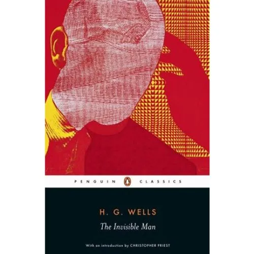 The Invisible Man - H. G. Wells (Christopher Priest & Andy Sawyer)