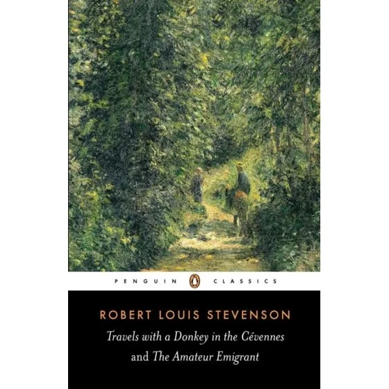 Travels With a Donkey in the Cevennes - Robert Louis Stevenson