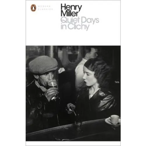 Henry Miller: Quiet Days in Clichy - Bog