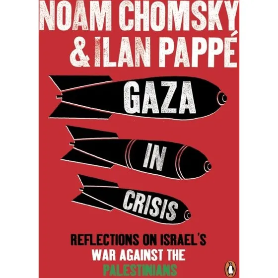 Gaza in Crisis af Ilan Pappé og Noam Chomsky