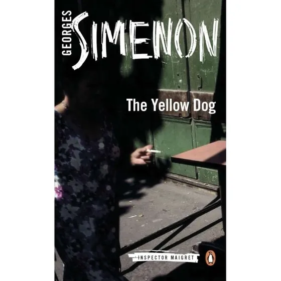 Georges Simenon: The Yellow Dog (Penguin Maigret nr. 5)