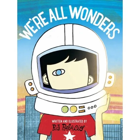 R. J. Palacio: We're All Wonders - Billedbog