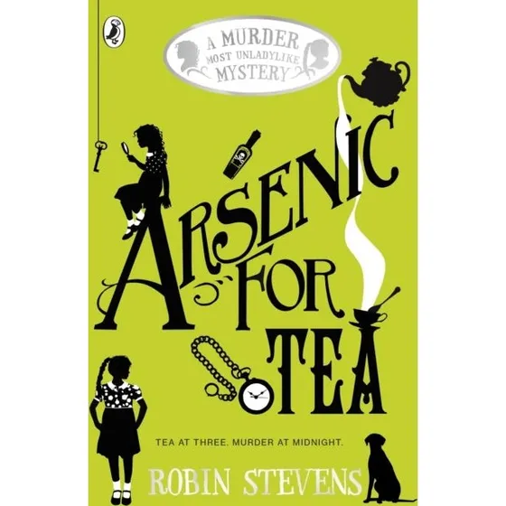 Robin Stevens: Arsenic for Tea