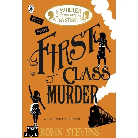 Robin Stevens: First Class Murder - Bog