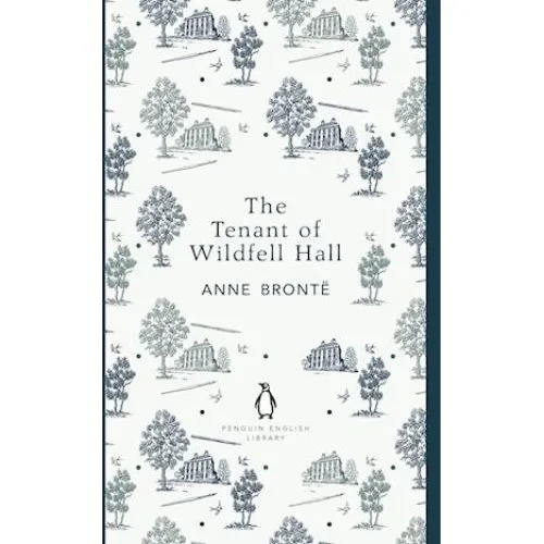 Anne Brontë: The Tenant of Wildfell Hall - Penguin English Library