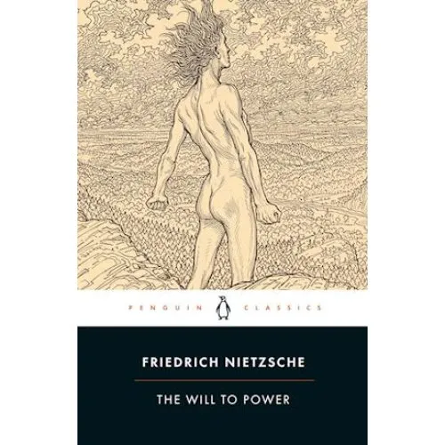 Friedrich Nietzsche: The Will to Power - Bog