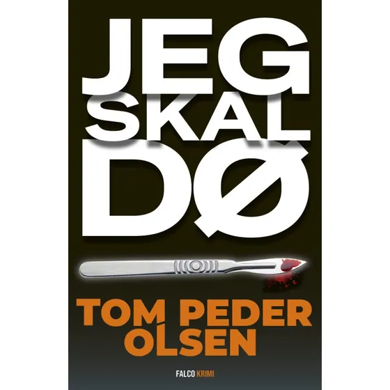 Jeg skal dø – Tom Peder Olsen (Magnus Rhode #5)