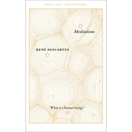 René Descartes: Meditations