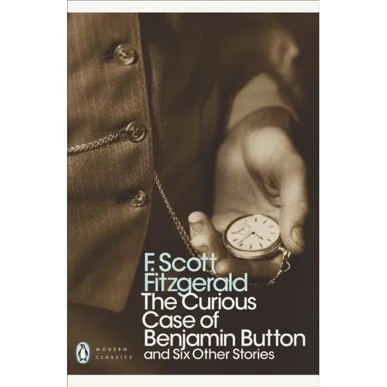 The Curious Case of Benjamin Button - F. Scott Fitzgerald