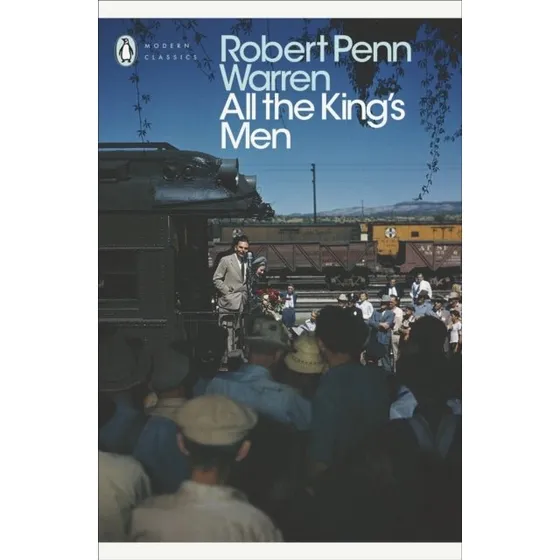All the King's Men - Robert Penn Warren