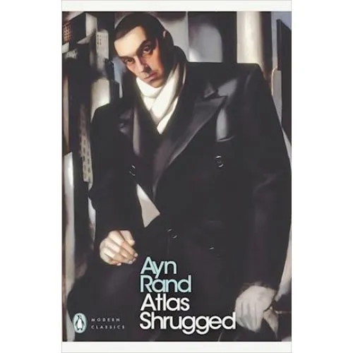 Ayn Rand: Atlas Shrugged - Penguin Modern Classics