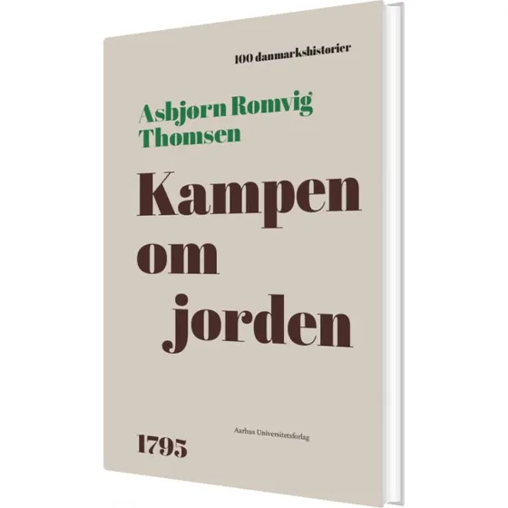 Kampen om jorden – Asbjørn Romvig Thomsen (hardcover)
