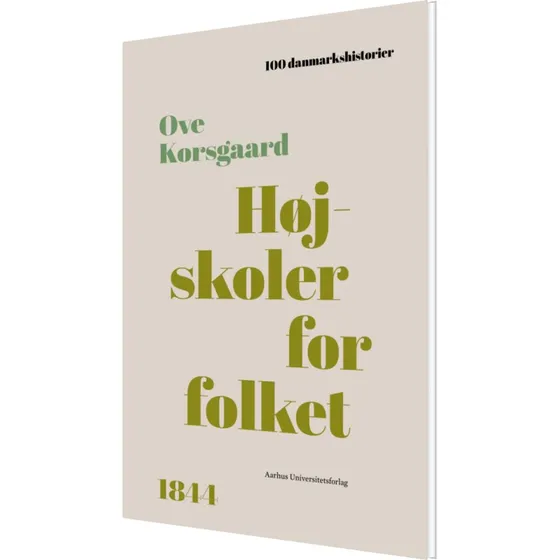 Højskoler for folket – Historie & Samfund (Ove Korsgaard)