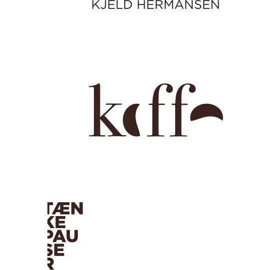 Tænkepauser: Kaffe – Kjeld Hermansen