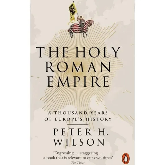The Holy Roman Empire af Peter H. Wilson