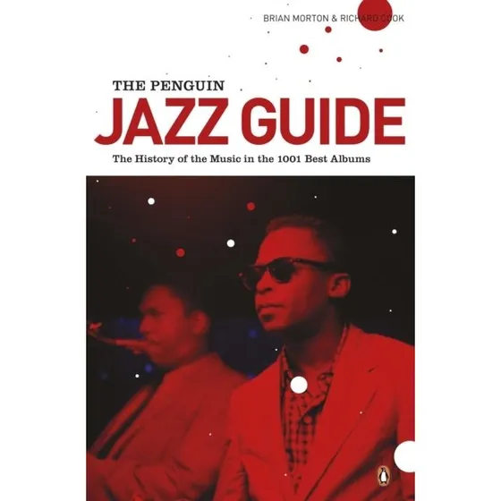 The Penguin Jazz Guide af Brian Morton og Richard Cook