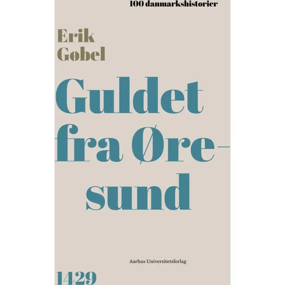 Guldet fra Øresund – Erik Gøbel (hardcover)