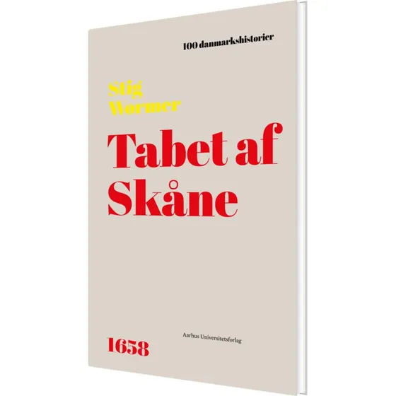 Tabet af Skåne – Stig Wørmer (hardcover)